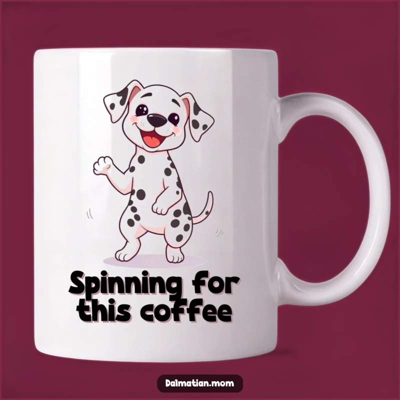 Funny Kawaii Dalmatian Spin Mug: Dizzy Dog Dance for Coffee Lovers