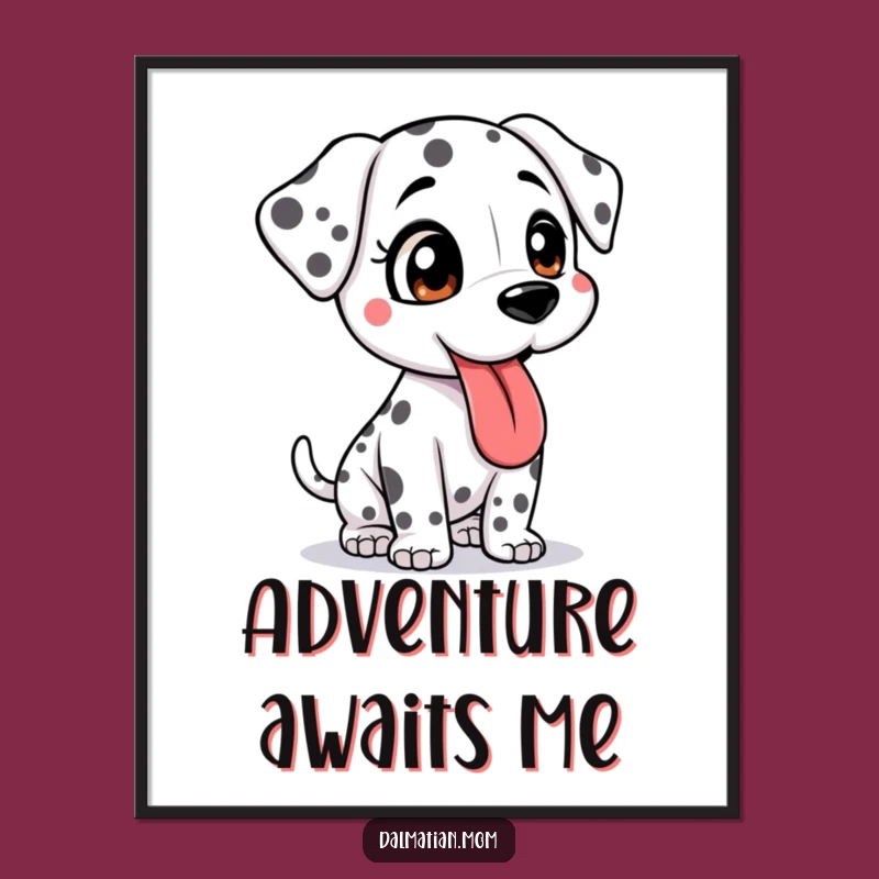 Funny Kawaii Dalmatian Adventure Poster: Energetic Dog Art for Walls