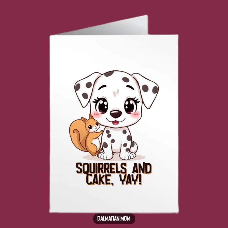 Free Printable Funny Dalmatian Squirrel Birthday Card: Downloadable Dog Lover Gift